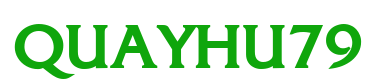 quayhu79 🔐 Tài khoản bảo mật – Hỗ trợ 24/7 tiếng Việt - quayhu79